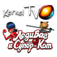Kernel TV Леди Баг и Супер Кот